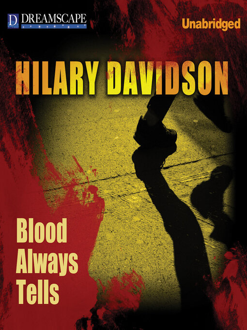Title details for Blood Always Tells by Hilary Davidson - Wait list